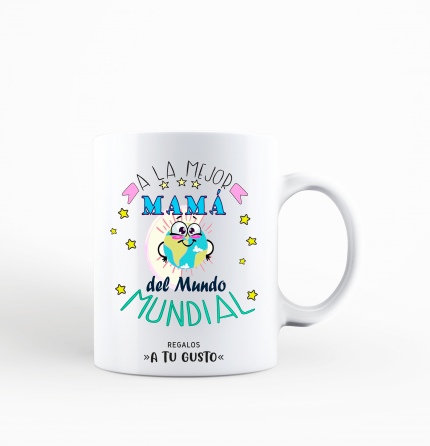 Taza "a la mejor madre"