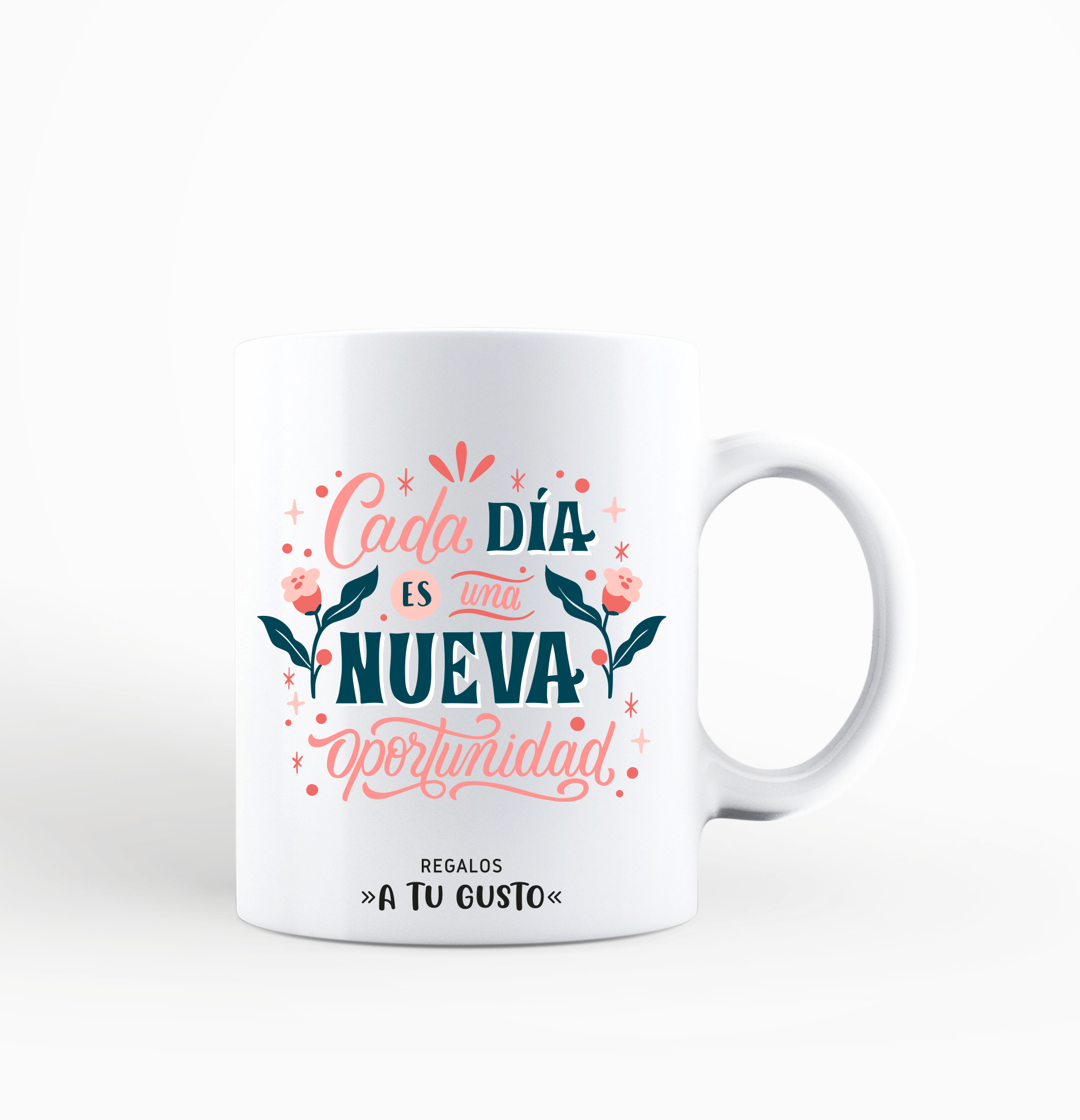 taza cada dia es una nueva oportunidad