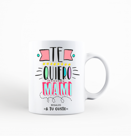 Taza "te quiero mami"