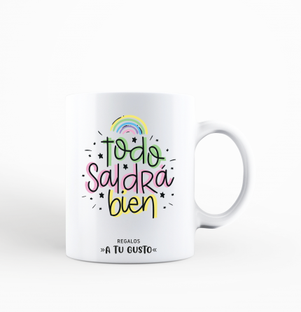 Taza "todo saldra bien"