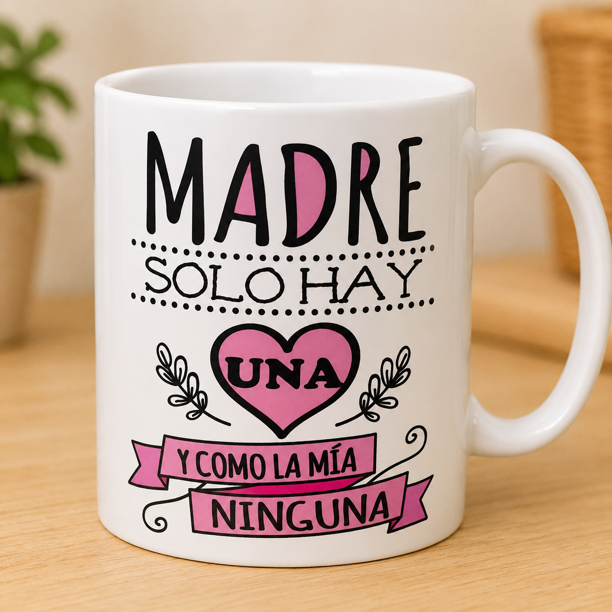 Taza madre solo hay una