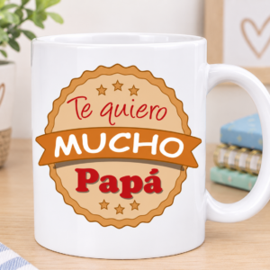 Taza te quiero mucho papá